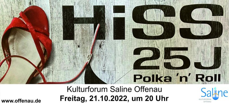 Plakat für das Konzert mit HiSS am 21.10.2022 im Kulturforum Saline (Teaserfoto: P. Gärtner/Gemeinde Offenau)